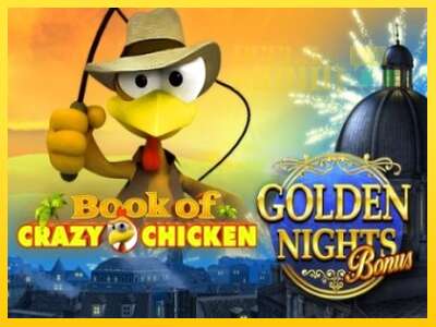 Book of Crazy Chicken Golden Nights - spelmaskin för pengar