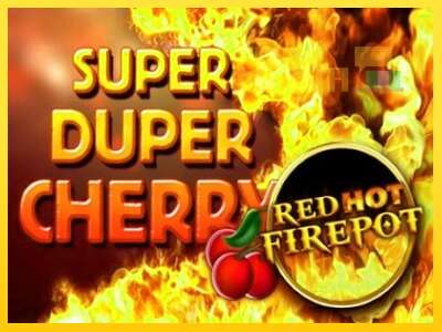 Super Duper Cherry Red Hot Firepot - spelmaskin för pengar