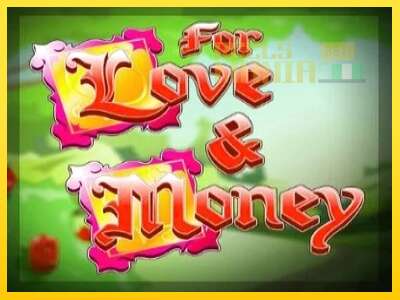 For Love and Money - spelmaskin för pengar