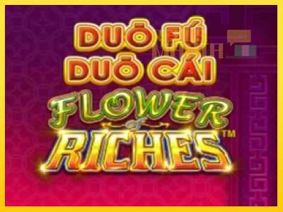 Duo Fu Duo Cai Flower Riches - spelmaskin för pengar