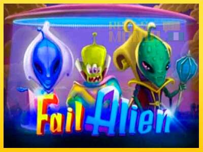 Fail Alien - spelmaskin för pengar