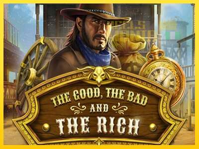 The Good The Bad and The Rich - spelmaskin för pengar