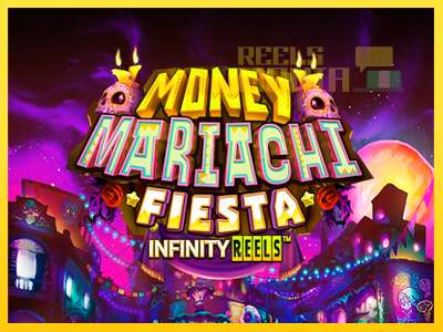 Money Mariachi Fiesta Infinity Reels - spelmaskin för pengar