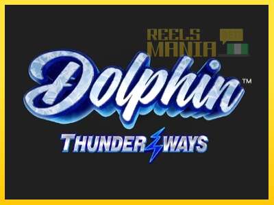 Dolphin Thunder Ways - spelmaskin för pengar