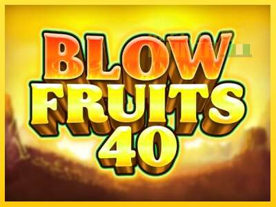 Blow Fruits 40 - spelmaskin för pengar