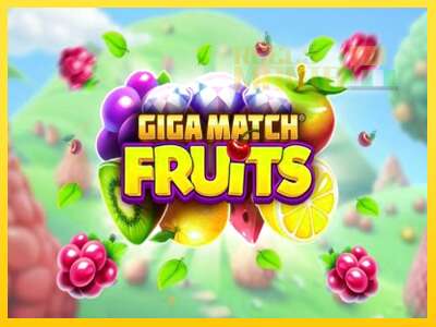 Giga Match Fruits - spelmaskin för pengar