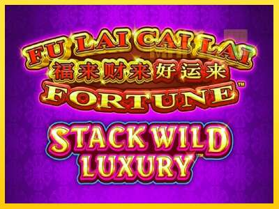 Fu Lai Cai Lai Stack Wild Luxury - spelmaskin för pengar