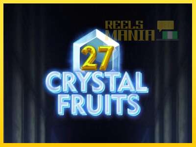 27 Crystal Fruits - spelmaskin för pengar