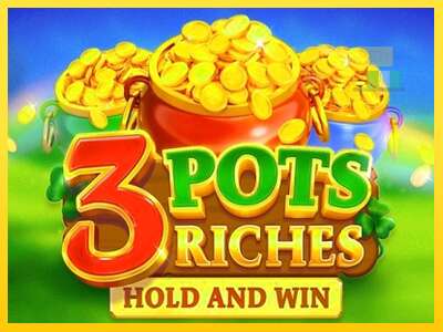 3 Pots Riches: Hold and Win - spelmaskin för pengar