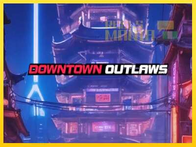 Downtown Outlaws - spelmaskin för pengar