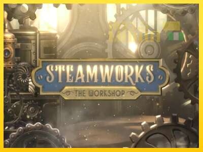 Steamworks - The Workshop - spelmaskin för pengar