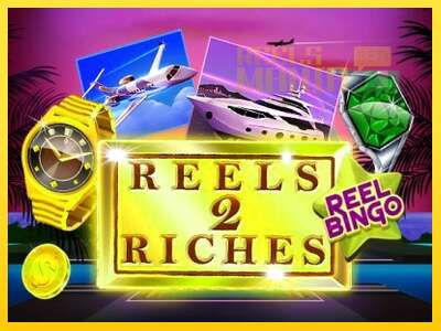 Reels 2 Riches with Reel Bingo - spelmaskin för pengar