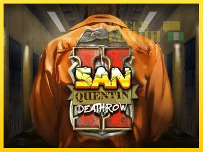 San Quentin II: Death Row - spelmaskin för pengar