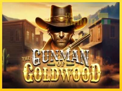 The Gunman of Goldwood - spelmaskin för pengar