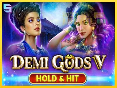 Demi Gods V Hold & Hit - spelmaskin för pengar