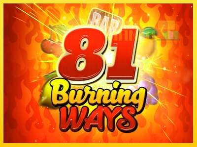 81 Burning Ways - spelmaskin för pengar