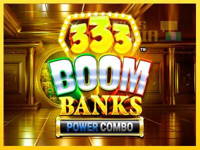 333 Boom Banks Power Combo - spelmaskin för pengar