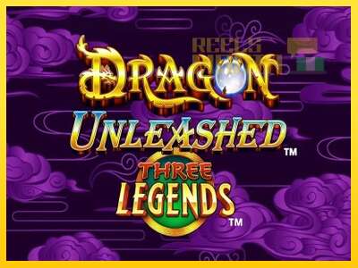 Dragon Unleashed - Three Legends - spelmaskin för pengar