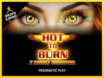 Hot to Burn - 7 Deadly Free Spins - spelmaskin för pengar