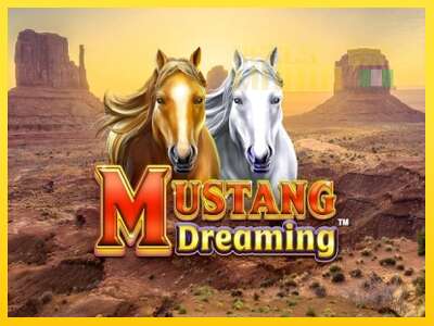 Mustang Dreaming - spelmaskin för pengar