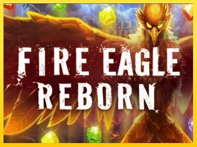 Fire Eagle Reborn - spelmaskin för pengar