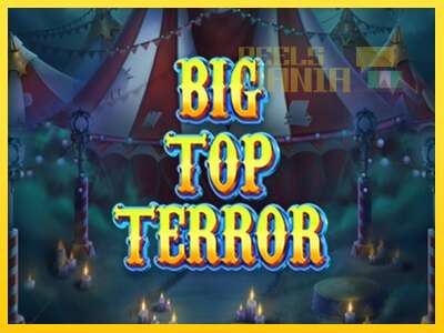 Big Top Terror - spelmaskin för pengar