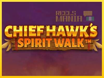 Chief Hawk’s Spirit Walk - spelmaskin för pengar