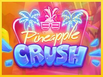 Pineapple Crush - spelmaskin för pengar