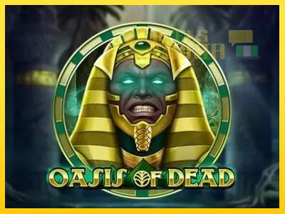 Oasis of Dead - spelmaskin för pengar