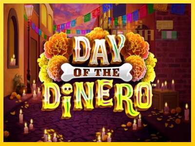 Day of the Dinero - spelmaskin för pengar