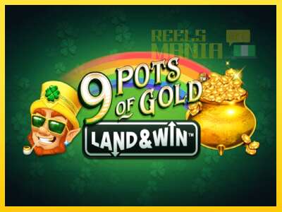 9 Pots of Gold Land & Win - spelmaskin för pengar