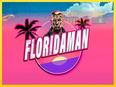 Floridaman - spelmaskin för pengar