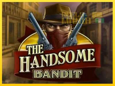 The Handsome Bandit - spelmaskin för pengar