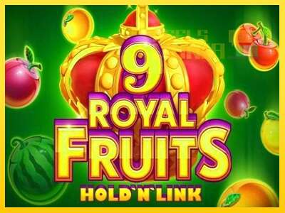 Royal Fruits 9: Hold N Link - spelmaskin för pengar