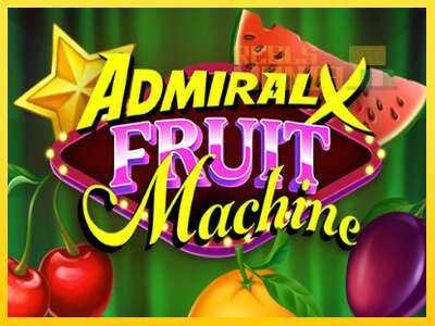 Admiral X Fruit Machine - spelmaskin för pengar