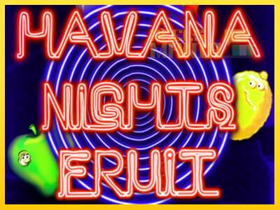 Havana Nights Fruit - spelmaskin för pengar