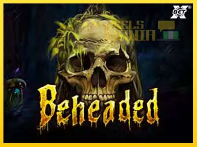 Beheaded - spelmaskin för pengar