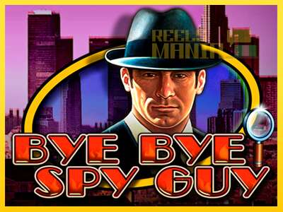 Bye Bye Spy Guy - spelmaskin för pengar